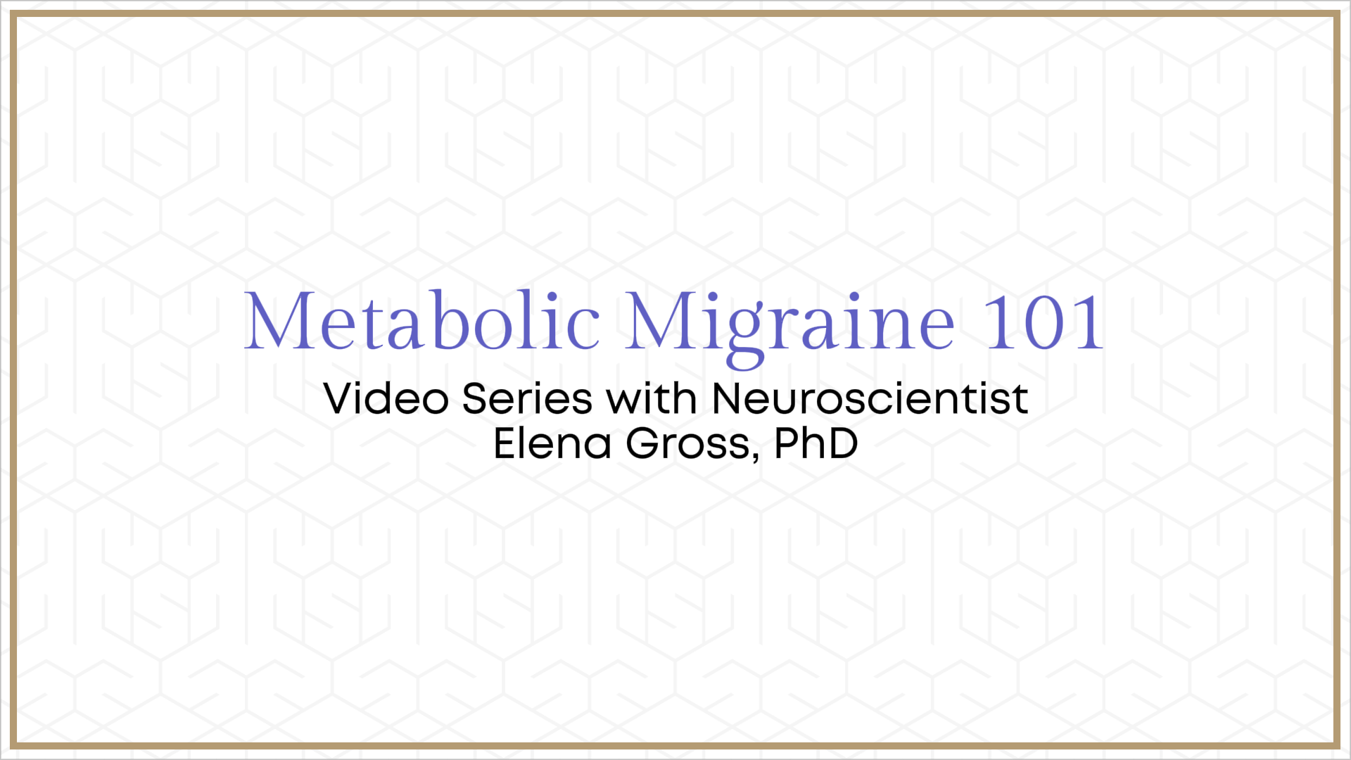 Metabolic Migraine 101 Neuroscientist Elena Gross PhD